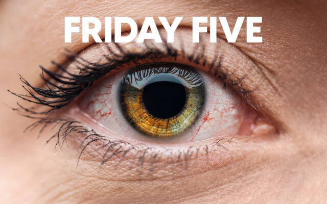 Friday Five: Eyes Songs